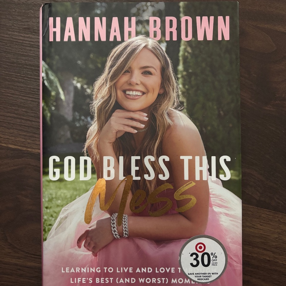God Bless This Mess by Hannah Brown
